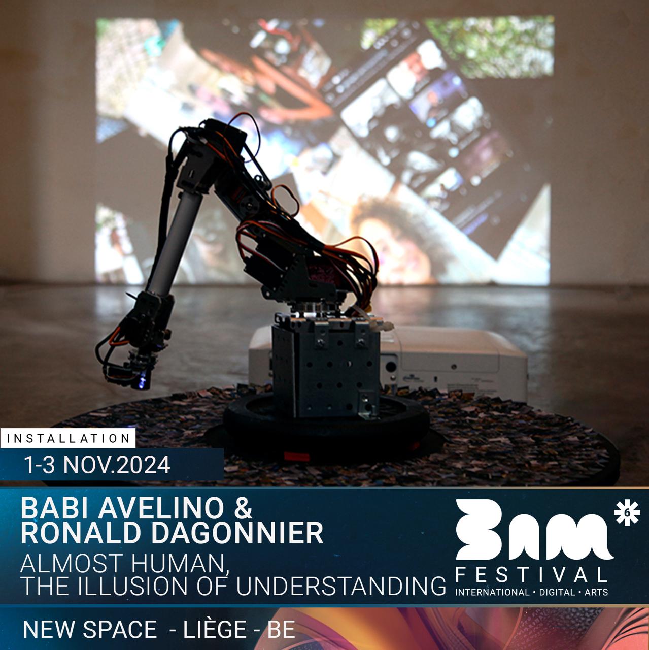 Babi Avelino & Ronald Dagonnier (BR-BE) : Almost Human, the Illusion of Understanding .